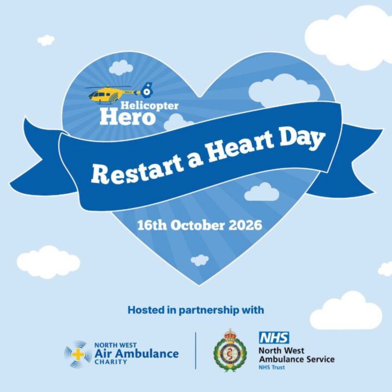 Heart-shaped graphic with blue ribbon text 'Restart a Heart Day' and date 16th October 2026, helicopter hero logo, clouds, and partner logos at bottom.