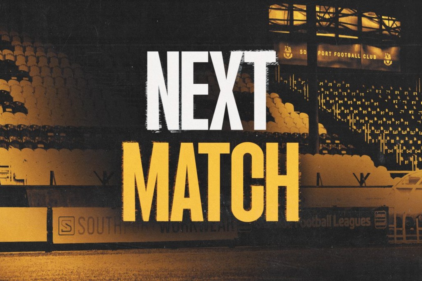 Stadium seating and pitch area with bold white and yellow “NEXT MATCH” text overlay